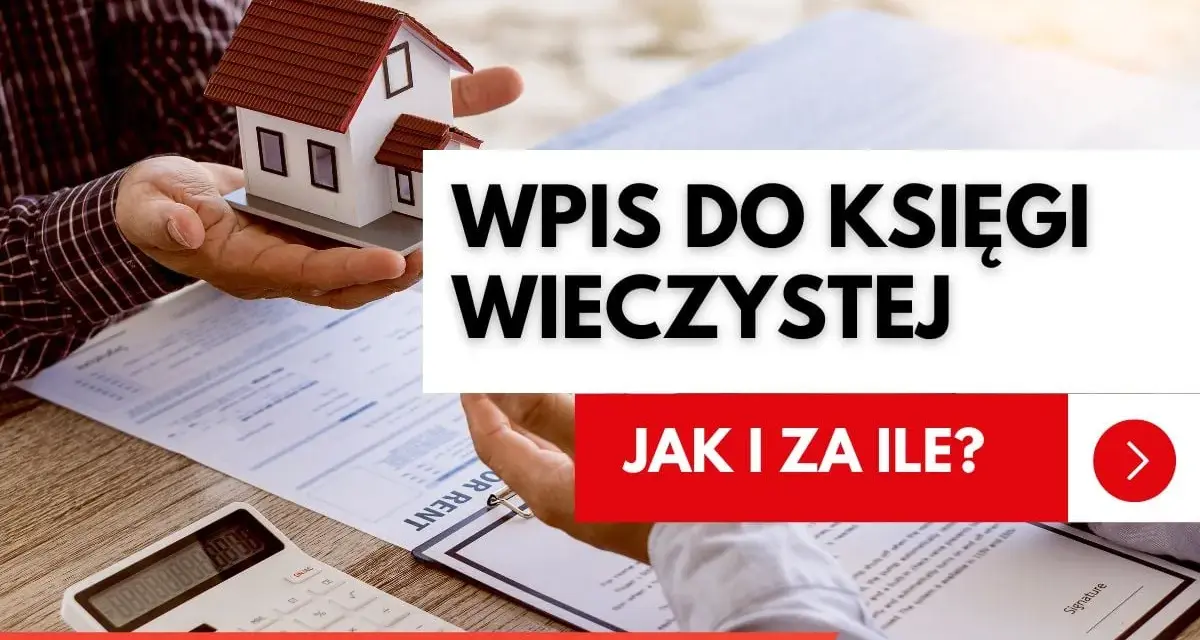 Wpis do księgi wieczystej po spadku. Dłonie trzymają model domu, obok dokumenty i kalkulator.