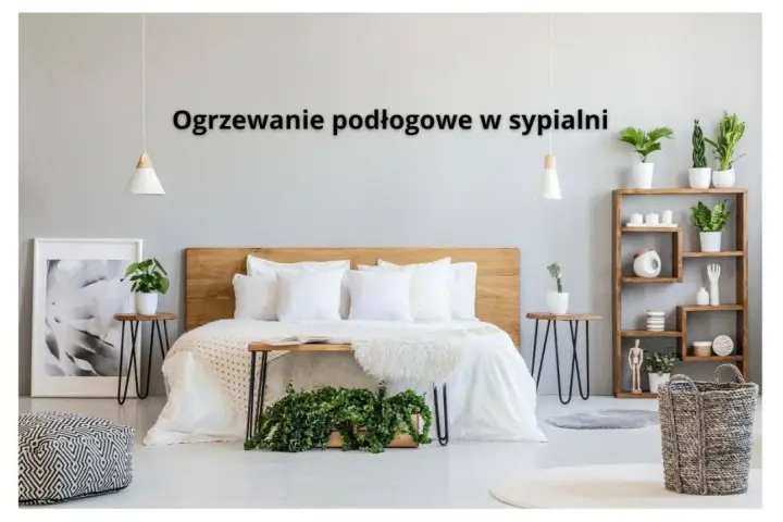 Przytulna sypialnia z łóżkiem i roślinami. Ogrzewanie podłogowe w sypialni zapewnia komfort.
