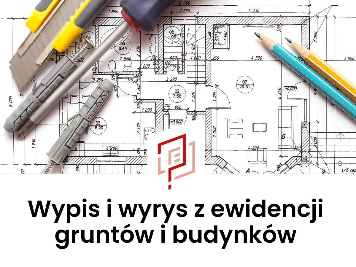 Narzędzia budowlane na planie architektonicznym. Dowiedz się, ile jest ważny wypis z rejestru gruntów.
